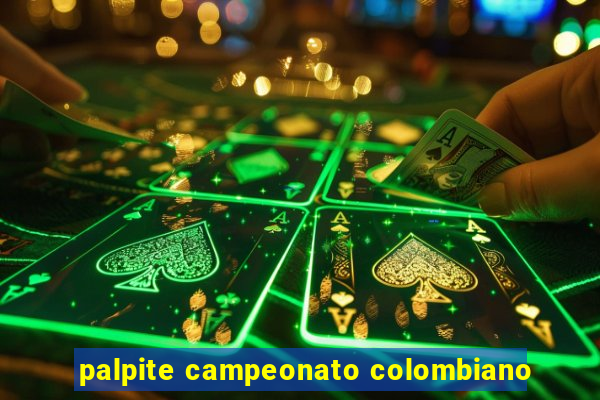 palpite campeonato colombiano